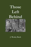 Those Left Behind 1329711483 Book Cover