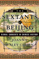 The Sextants of Beijing: Global Currents in Chinese History 0393320510 Book Cover