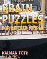 Brain Puzzles for Retired People 1539352846 Book Cover