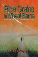 Rice Grains in Wheat Barns: An Extraordinary Real Life Story of an Auto-Biographer - Yarlagadda 1493190296 Book Cover