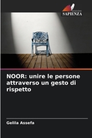 NOOR: unire le persone attraverso un gesto di rispetto (Italian Edition) 6207624785 Book Cover