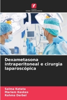 Dexametasona intraperitoneal e cirurgia laparoscópica 6206327124 Book Cover