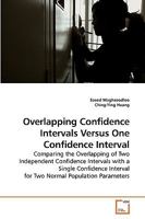 Overlapping Confidence Intervals Versus One Confidence Interval 3639177045 Book Cover