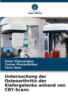 Untersuchung der Osteoarthritis der Kiefergelenke anhand von CBT-Scans (German Edition) 6207027396 Book Cover