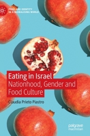 Eating in Israel: Nationhood, Gender and Food Culture 303087253X Book Cover