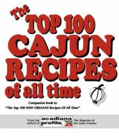 The Top 100 Cajun Recipes of All Time 0925417203 Book Cover