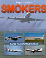 Smokers: Early American Jetliners 1840370637 Book Cover