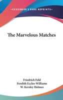 The Marvelous Matches 0548390274 Book Cover