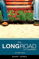 The Long Road To Nowhere 1607915669 Book Cover