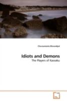 Idiots and Demons: The Players of Kassaku 3639182162 Book Cover