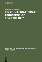 First International Congress of Egyptology 3112309596 Book Cover