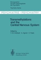 Transmethylations and the Central Nervous System 3642885187 Book Cover