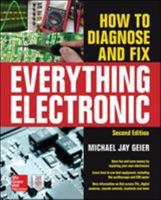 How to Diagnose and Fix Everything Electronic 0071848290 Book Cover