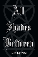 All Shades Between 1646547217 Book Cover