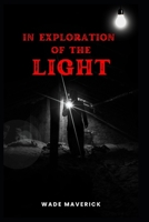 In exploration of the Light B0BHKLZ79K Book Cover