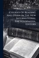 Courses of Reading and Study in the New International Encyclopaedia 1247256979 Book Cover