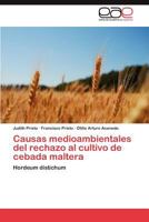 Causas Medioambientales del Rechazo Al Cultivo de Cebada Maltera 3659043281 Book Cover