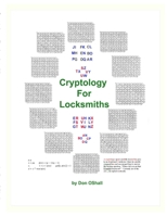 Cryptology For Locksmiths 1937067254 Book Cover