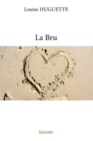 La Bru (French Edition) 2334063789 Book Cover