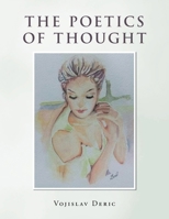 THE POETICS OF THOUGHT 1470500574 Book Cover