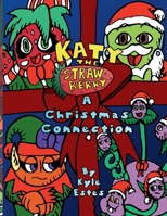 Katy the Strawberry: A Christmas Connection B0HBSYRJWR Book Cover