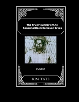 The True Founder of the Santana Block Compton Crips 1312046473 Book Cover