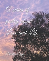 A series of poem about Love and Life B0BF31W4XV Book Cover