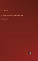 A Short History Of The Great War 1518720838 Book Cover