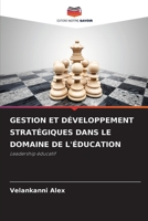 Gestion Et Développement Stratégiques Dans Le Domaine de l'Éducation (French Edition) 6208498902 Book Cover