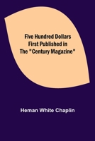Five Hundred Dollars 1975676726 Book Cover