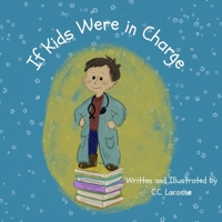 If Kids Were in Charge B0FPQJXWYS Book Cover