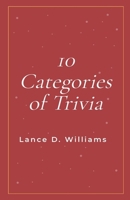10 Categories of Trivia B0CVTKGSXJ Book Cover