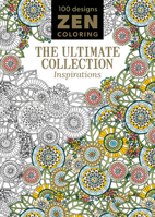 Zen Coloring - The Ultimate Collection Inspirations 1784943274 Book Cover