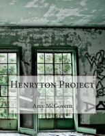 Henryton Project 1492705195 Book Cover