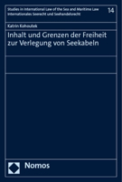 Inhalt Und Grenzen Der Freiheit Zur Verlegung Von Seekabeln (Studies in International Law of the Sea and Maritime Law - Internationales Seerecht und Seehandelsrecht, 14) 3756003701 Book Cover