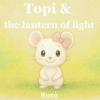 Topi & the lantern of light B0HGBD6YHB Book Cover