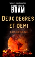 Deux degrés et demi (French Edition) 1099446864 Book Cover