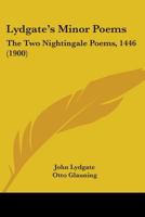 Lydgate's Minor Poems: The Two Nightingale Poems (Early English Text Society. Extra Series) 1166918424 Book Cover