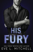 His Fury: Fractured Loyalties (Book 2) 1915282578 Book Cover