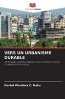Vers Un Urbanisme Durable (French Edition) 6208893364 Book Cover