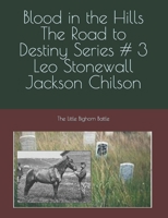 BLOOD in the HILLS: Road to Destiny Series 1720566585 Book Cover