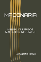 Maçonaria: Manual de Estudos Maçônicos Inculcar - I B08KSK3VPY Book Cover