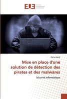 Mise en place d'une solution de détection des pirates et des malwares 6139565642 Book Cover
