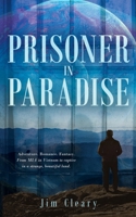 Prisoner in Paradise 1641846593 Book Cover