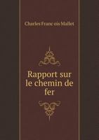 Rapport Sur Le Chemin de Fer 5518865317 Book Cover