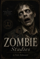 Zombie Studies B0HF8QW177 Book Cover