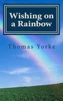 Wishing on a Rainbow 1518857604 Book Cover