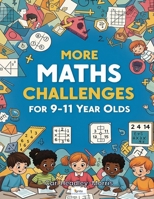 More Maths Challenges: for 9-11 Year Olds B0FF31G7PN Book Cover