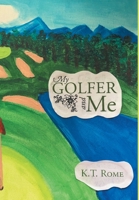 My Golfer and Me 1098000994 Book Cover