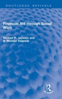Financial Aid Through Social Work 1032933658 Book Cover